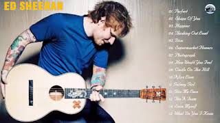 Ed Sheeran greatest hits full album 2018 Best Songs Of Ed Sheeran