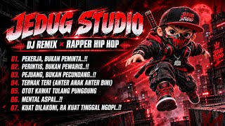 INDONESIAN HIP HOP RAPPER x DJ REMIX COLLECTION | JEDUG STUDIO
