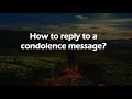 How to reply to a condolence message?
