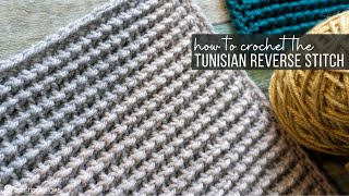 Tunisian Reverse Stitch Crochet Tutorial