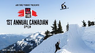 Air Time Podcast presents the 1st Annual Canadian Open