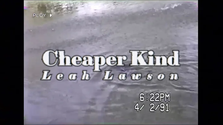 Cheaper Kind (Official Music Video)