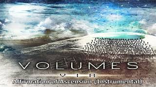 Volumes - Affirmation of Ascension (Instrumental)