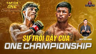 TẠP CHÍ ONE CHAMPIONSHIP #1 | ONE CHAMPIONSHIP ĐÃ LÀM THẾ NÀO ĐỂ TRỞ THÀNH GIẢI ĐẤU SỐ 1 CHÂU Á?