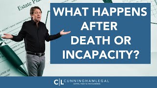 What HAPPENS in a Trust After Death or Incapacity?