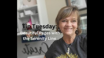 Tip Tuesday:  Serenity