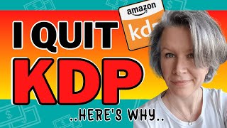 I QUIT Amazon KDP - Here is Why // I have Found Something Else to Make Money Online