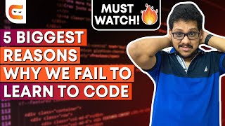 Biggest Reasons Why People FAIL To Learn To Code!