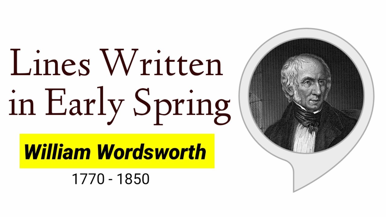 Lines Written in Early Spring BY WILLIAM WORDSWORTH in hindi