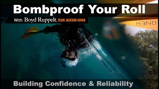 Bombproof Your Roll: Building Rolling Confidence & Reliability