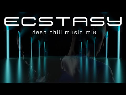 Into The Realm of Ecstasy with Deep Chill Music Mix