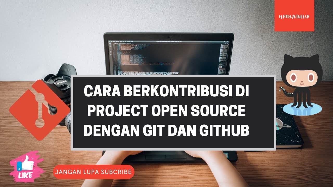Cara Berkontribusi Ke Proyek Open Source di GitHub 2021 - YouTube