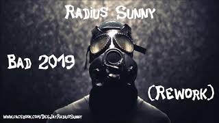 Radius Sunny - Bad 2019 (Rework)