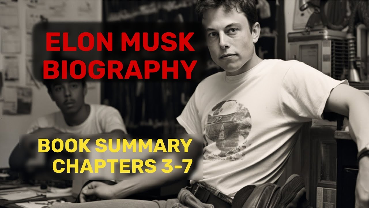 Elon Musk Biography chapter by chapter recap [Pt 2]