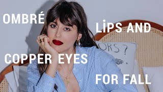 OMBRÉ LIPS AND COPPER EYES FOR FALL