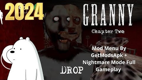 Granny Chapter Two v1.2.1 Mod Menu By (GetModsApk) + Nightmare Mode Full Gameplay