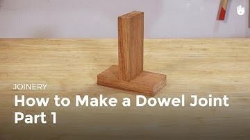 How to Make a Dowel Joint - Part 1 | Woodworking