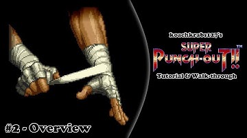 Super Punch-Out!! Tutorial (Part 2 of 20) - Demo