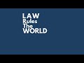 Law Rules the World Podcast Intro