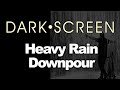 HEAVY RAIN and Thunderstorm Sounds for Sleeping | BLACK SCREEN | Dark Screen Nature Sounds