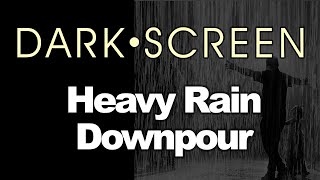HEAVY RAIN and Thunderstorm Sounds for Sleeping | BLACK SCREEN | Dark Screen Nature Sounds