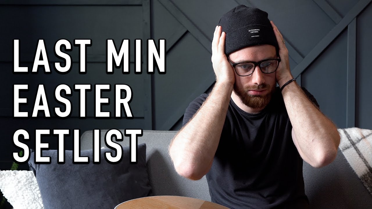 3-last-minute-easter-setlist-ideas-2020-youtube
