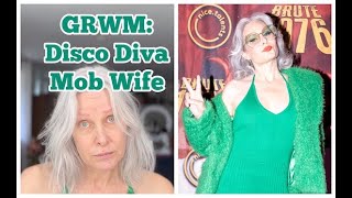 GRWM: Disco Diva Mob Wife