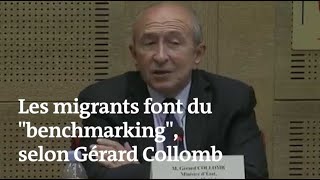 « Les migrants font du benchmarking » en comparant les pays européens, selon Gérard Collomb