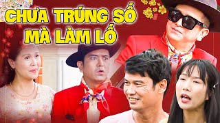 CHƯA TRÚNG SỐ MÀ LÀM LỐ | Phim Hài Ngắn Việt Nam 2024 | Phim Việt Nam 2024 | Phim Hài Việt Nam 2024