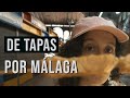 DE TAPAS por MÁLAGA, España 🇪🇸