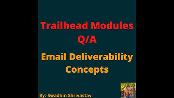 Email Deliverability Concepts #salesforce  #trailhead #swadhinshrivastav #trails #project