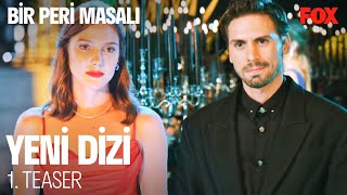 Bir Peri Masalı 1. Teaser