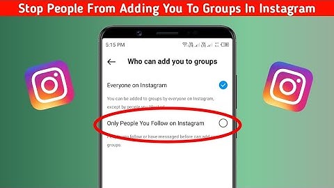 How To Stop People From Adding You To Groups In Instagram 2024