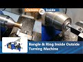 Bangle and ring inside outside turning machine  turning machine   