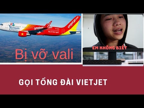 Số Điện Thoại Tổng Đài Vietjet - 【Bị vỡ hành lí】｜Gọi điện cho tổng đài VIETJETAIR  và cái kết không mấy thuyết phục✅