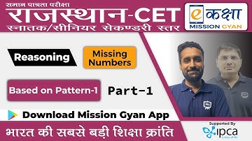 Rajasthan CET Reasoning Classes 2023 | Missing Numbers | Raj CET Exam 2022 Daily Class | Part - 1