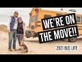 WE'RE ON THE MOVE!! || 2021 Bus Life - Ep 02 || TaleOfTwoSmittys - TOTS the Bus