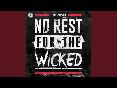 Hard Driver — No Rest For The Wicked (Extended Mix)