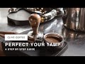 How To Perfect Your Tamp, and Your Espresso