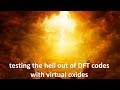 Testing the hell out of dft codes with virtual oxides