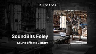 Soundbits Foley Sound Effects Bundle - Krotos Reformer Pro Libraries