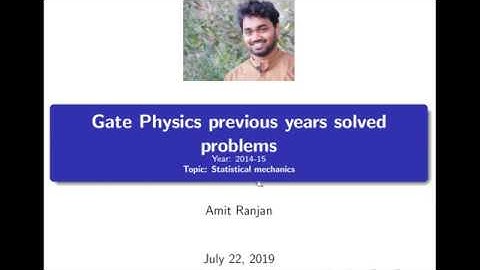 GATE 2014-15 Statistical mechanics Previous year solved papers