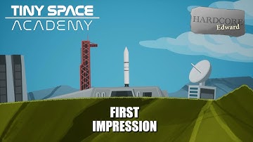 Tiny Space Academy | First Impression