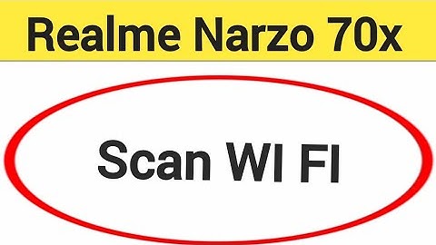 Realme Narzo 70x me Wi Fi scan kaise karen, how to scan Wi Fi