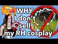 Why i dont sell my rh cosplay