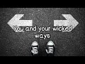 Killabyte - Wicked ways ft Danyka Nadeau (lyrics)