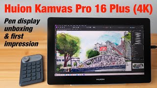 Huion Kamvas Pro 16 Plus (4K): Unboxing and First Impression