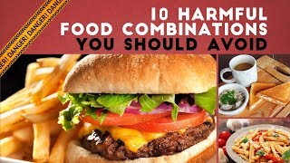 10 Harmful food combinations you should avoid | Banana & Milk - Burger & Fries & more | Foodie Facts