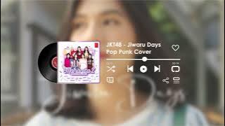 JKT48 - Jiwaru Days (Pop Punk Cover)