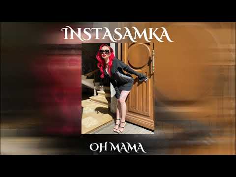 INSTASAMKA - OH MAMA (prod. realmoneyken) [QUEEN OF RAP]